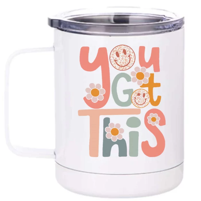 Motivational Testing Day Teacher Student You Got This Front & Back 12oz Stainless Steel Tumbler Cup