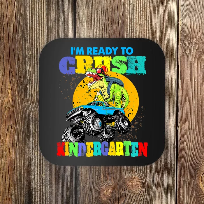 Monster Truck Dinosaur Im Ready To Crush Kindergarten Coaster