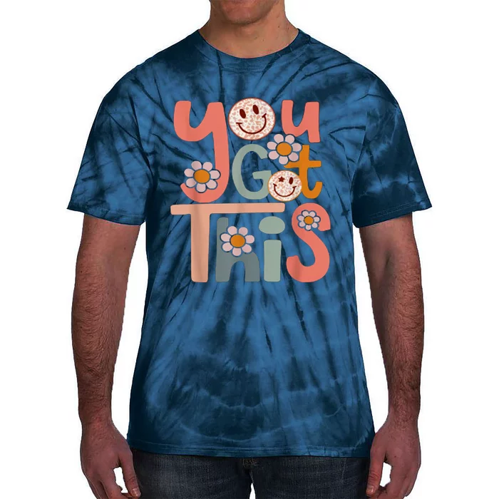 Motivational Testing Day For Teacher You Got This Tie-Dye T-Shirt