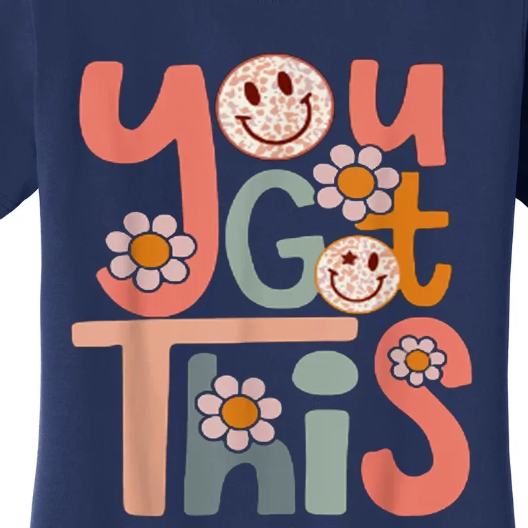 Motivational Testing Day For Teacher You Got This Women's T-Shirt