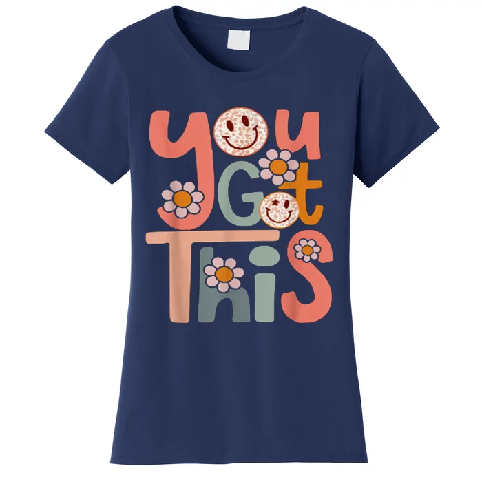 Motivational Testing Day For Teacher You Got This Women's T-Shirt