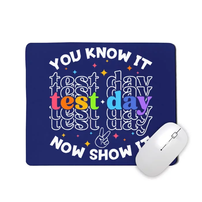 Motivational Test Day Testing Day Teacher Student Test Day Mousepad