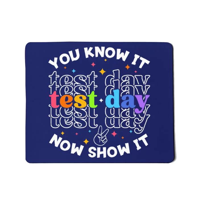 Motivational Test Day Testing Day Teacher Student Test Day Mousepad