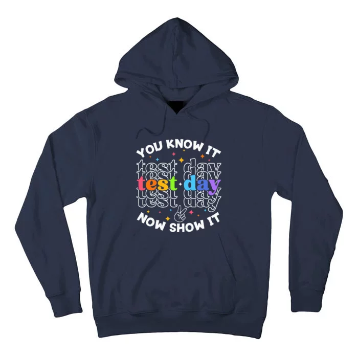 Motivational Test Day Testing Day Teacher Student Test Day Tall Hoodie