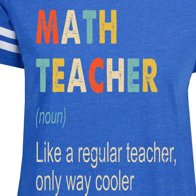 Math Teacher Definition Funny Teaching School Teacher Enza Ladies Jersey Football T-Shirt