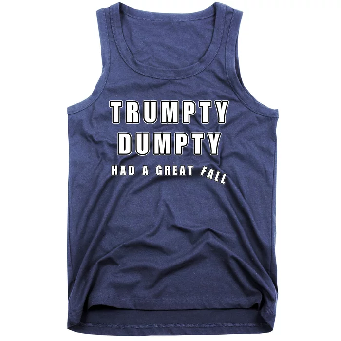 Meme Trumpty Dumpty Had A Great Fall Funny Humor Anti Trump Shirt Joke Tank Top