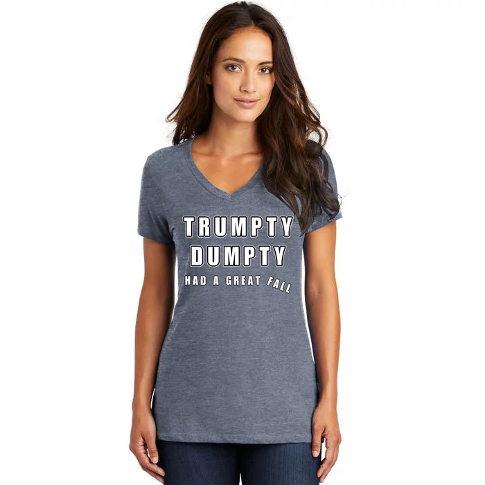 Meme Trumpty Dumpty Had A Great Fall Funny Humor Anti Trump Shirt Joke Women's V-Neck T-Shirt