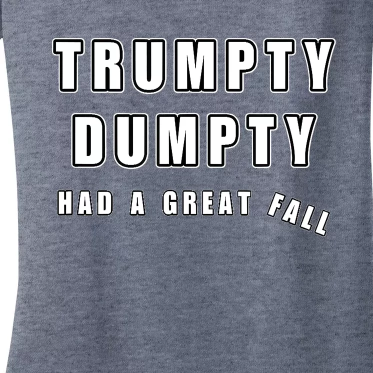 Meme Trumpty Dumpty Had A Great Fall Funny Humor Anti Trump Shirt Joke Women's V-Neck T-Shirt