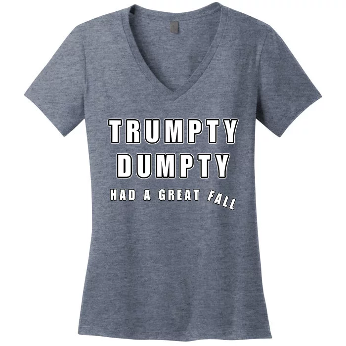 Meme Trumpty Dumpty Had A Great Fall Funny Humor Anti Trump Shirt Joke Women's V-Neck T-Shirt