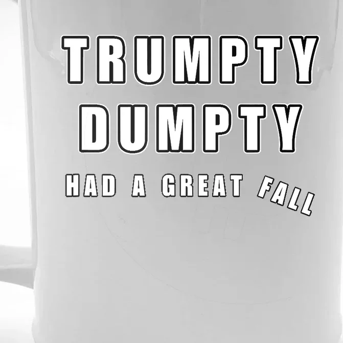 Meme Trumpty Dumpty Had A Great Fall Funny Humor Anti Trump Shirt Joke Front & Back Beer Stein