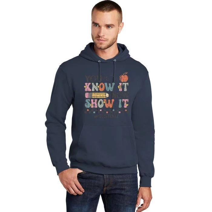 Motivation Test Day Testing Teachers Tall Hoodie