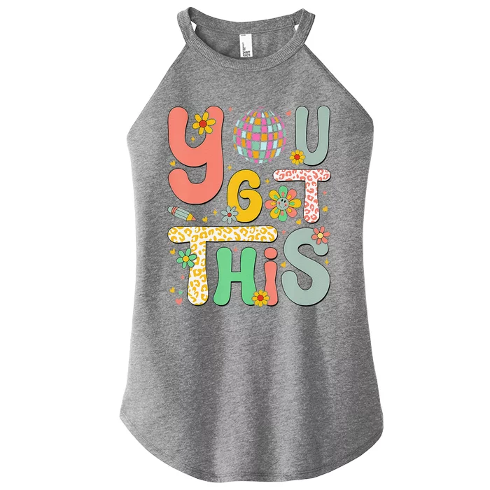 Motivational Testing Day Teacher Student You Got This Women’s Perfect Tri Rocker Tank