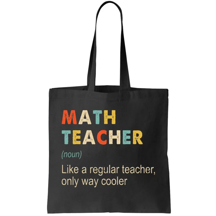 Math Teacher Definition Funny Teaching School Tote Bag