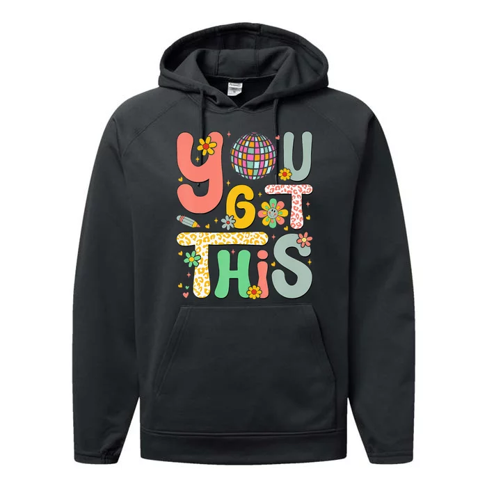 Motivational Testing Day Teacher Student You Got This Performance Fleece Hoodie