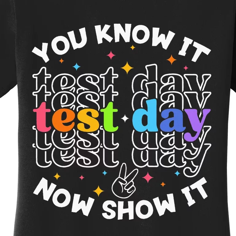 Motivational Test Day Testing Day Teacher Women's T-Shirt