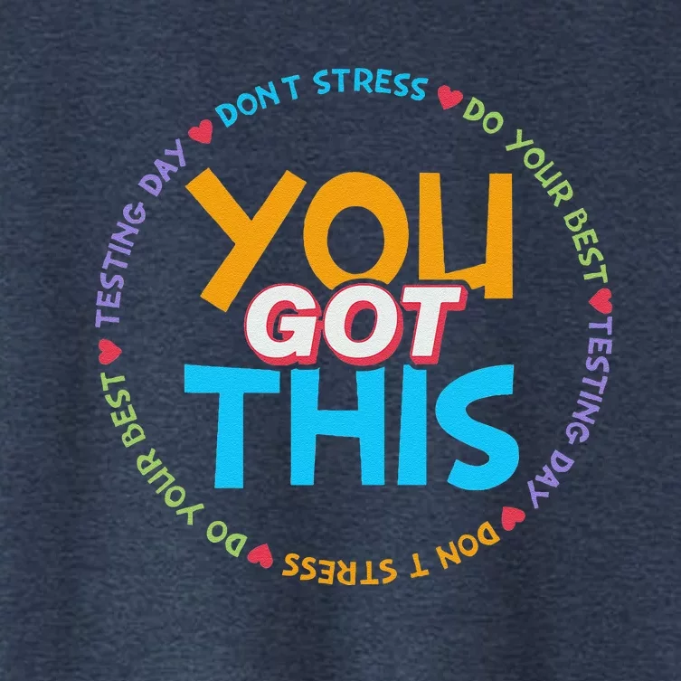 Motivational Testing Day Teacher Student You Got This Women's Crop Top Tee