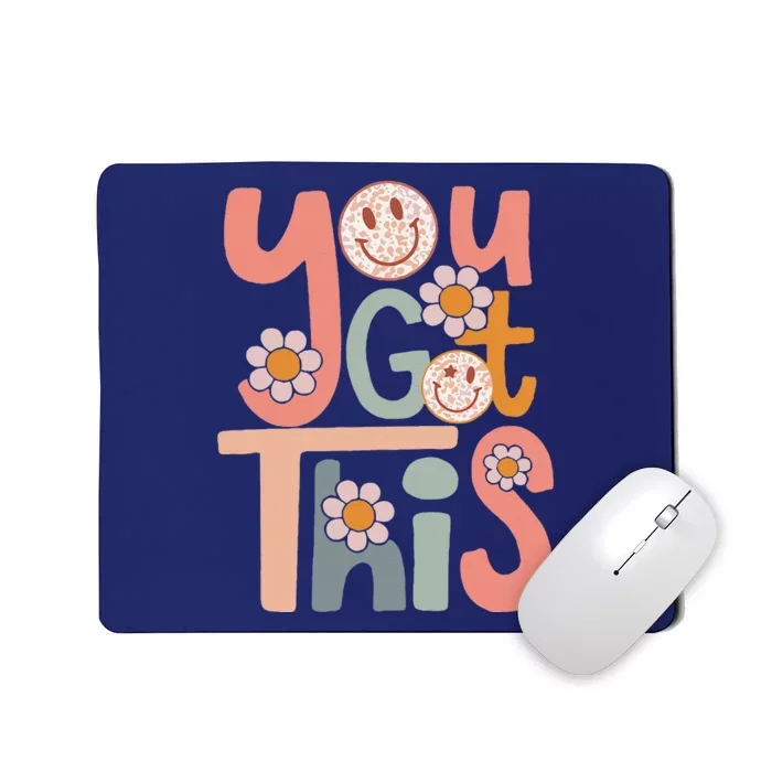 Motivational Testing Day Teacher Student You Got This Mousepad