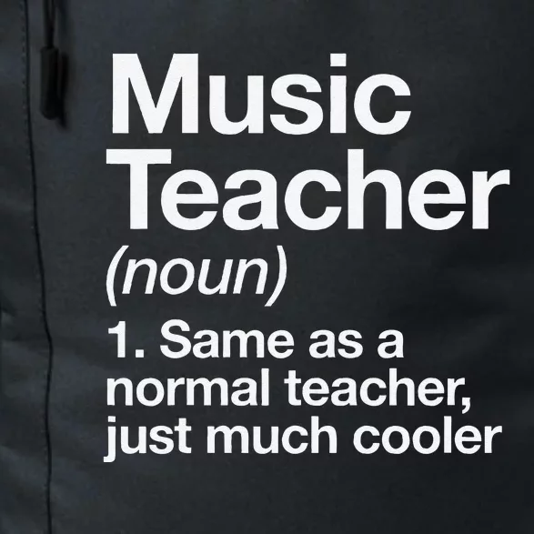 Music Teacher Definition Funny Back To School First Day Daily Commute Backpack