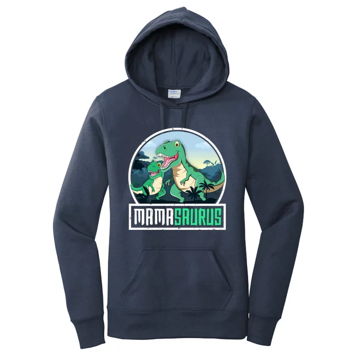 Mamasaurus Trex Dinosaur Saurus Mama Mom Matching Family Gift Women's Pullover Hoodie