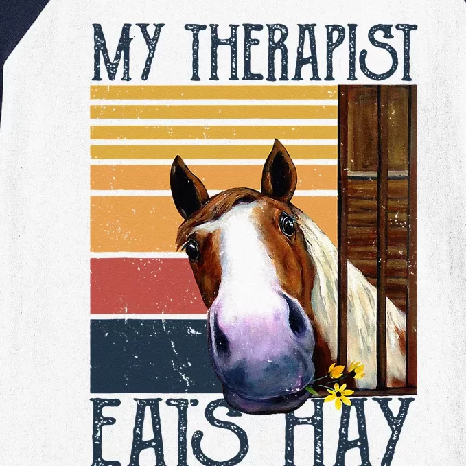 My Therapist Eats Hay Funny Horse Lover Horse Riders Baseball Sleeve Shirt