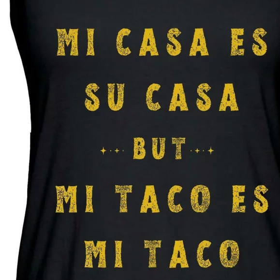 Mi Taco Es Mi Taco Cinco De Mayo Mexican Food Spanish Meme Ladies Essential Flowy Tank