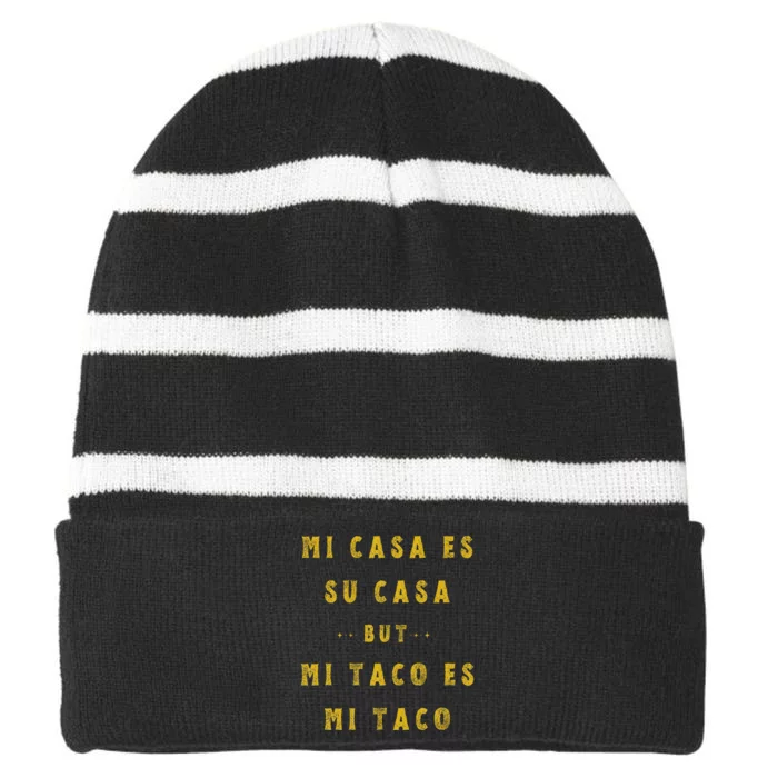 Mi Taco Es Mi Taco Cinco De Mayo Mexican Food Spanish Meme Striped Beanie with Solid Band