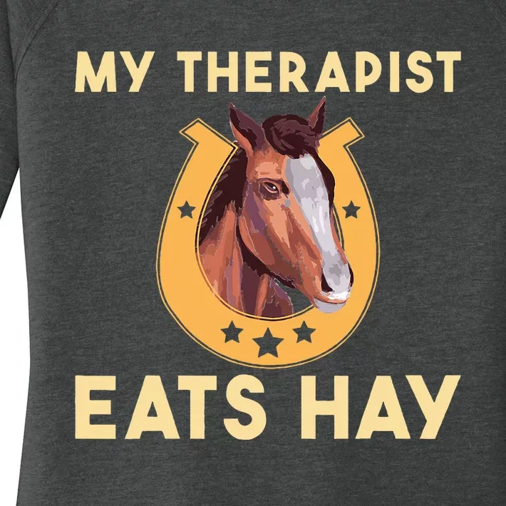 My Therapist Eats Hay Horse Women's Perfect Tri Tunic Long Sleeve Shirt