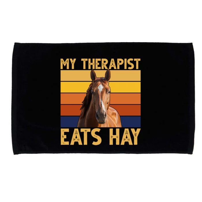 My Therapist Eats Hay Funny Horse Lover Microfiber Hand Towel