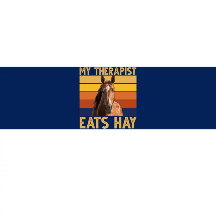 My Therapist Eats Hay Funny Horse Lover Bumper Sticker