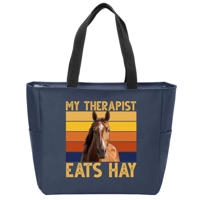 My Therapist Eats Hay Funny Horse Lover Zip Tote Bag