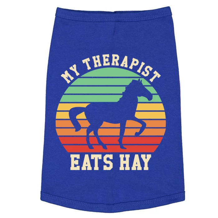 My Therapist Eats Hay Funny Horseback Riding Retro Gift Doggie Tank