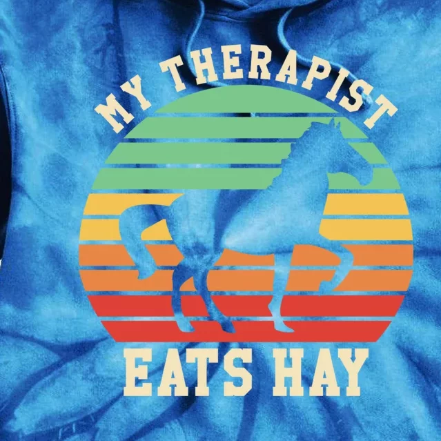 My Therapist Eats Hay Funny Horseback Riding Retro Gift Tie Dye Hoodie