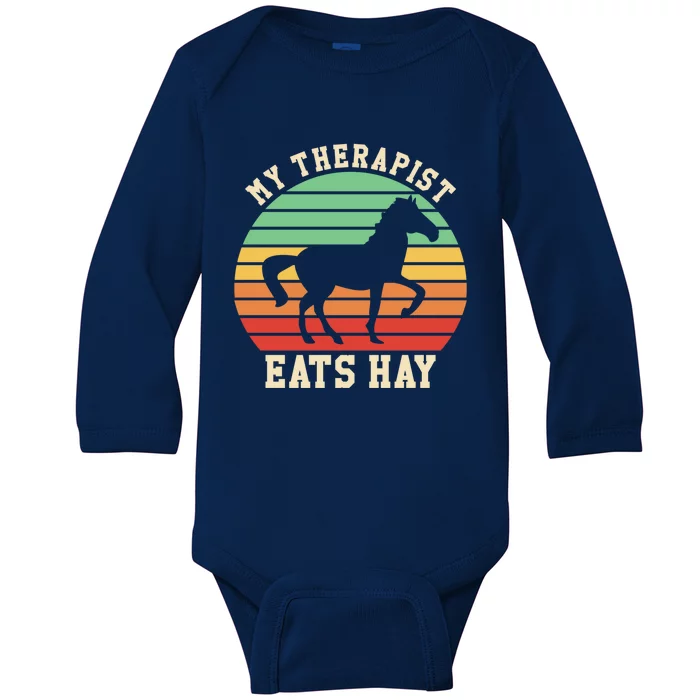 My Therapist Eats Hay Funny Horseback Riding Retro Gift Baby Long Sleeve Bodysuit