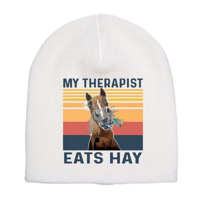 My Therapist Eats Hay Funny Horse Lover Short Acrylic Beanie