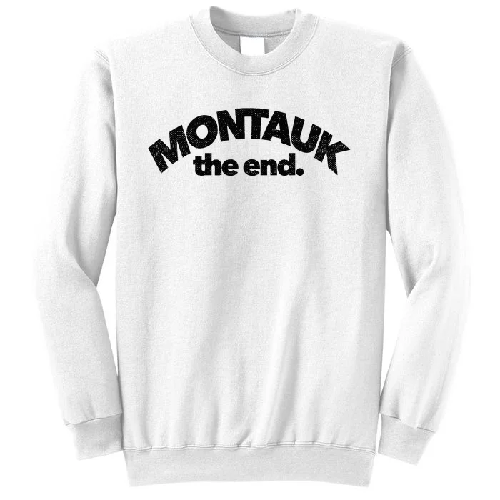 Montauk The End Long Island The Hamptons New York Summer Sweatshirt