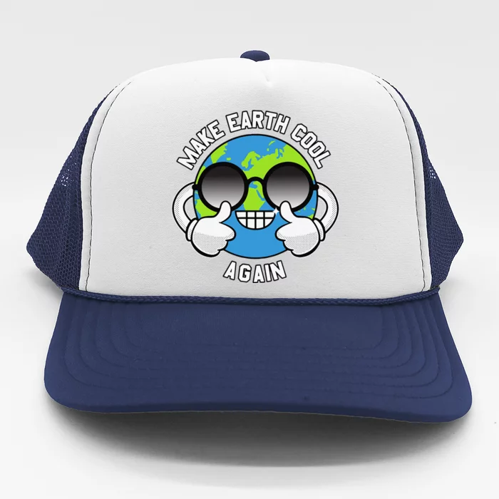 Make The Earth Cool Again Global Warming Awareness Clothing Trucker Hat