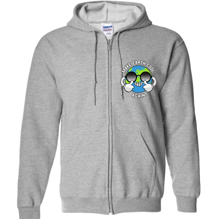 Make The Earth Cool Again Global Warming Awareness Clothing Full Zip Hoodie