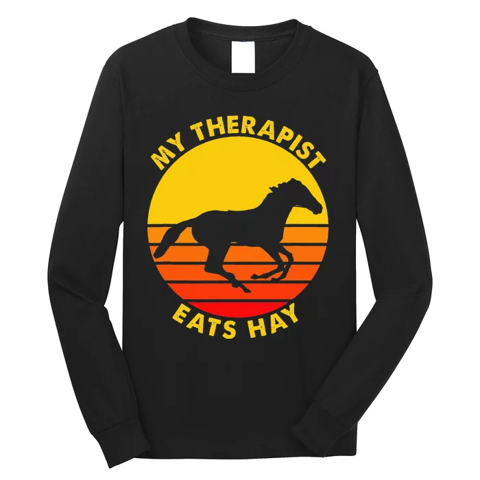 My Therapist Eats Hay Vintage Retro Horse Riding Lover Long Sleeve Shirt