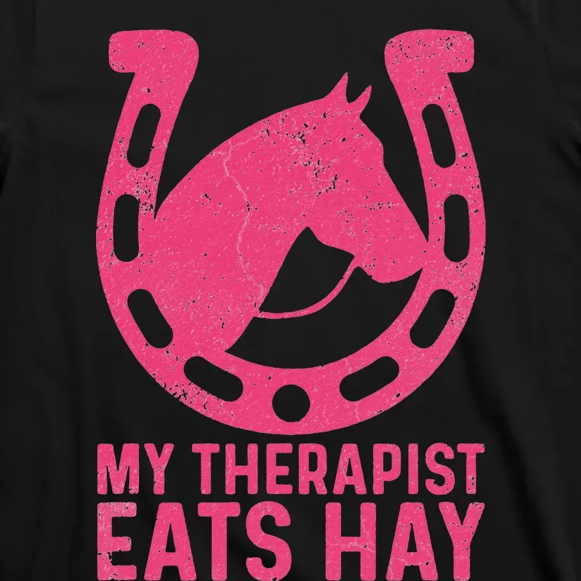 My Therapist Eats Hay Horse Equestrian Lover T-Shirt