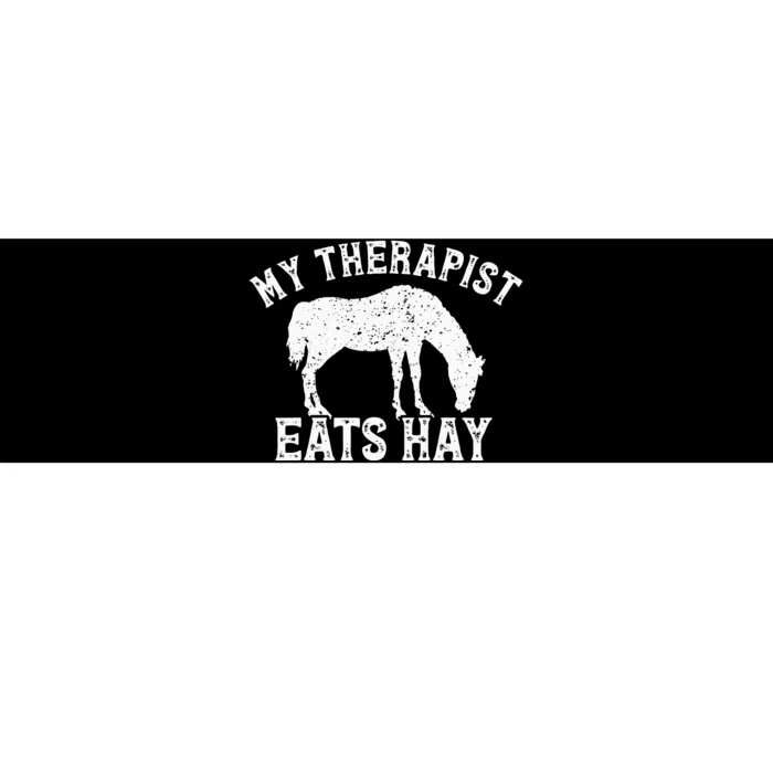 My Therapist Eats Hay Gift For Horseback Riders Horse Themed Bumper Sticker