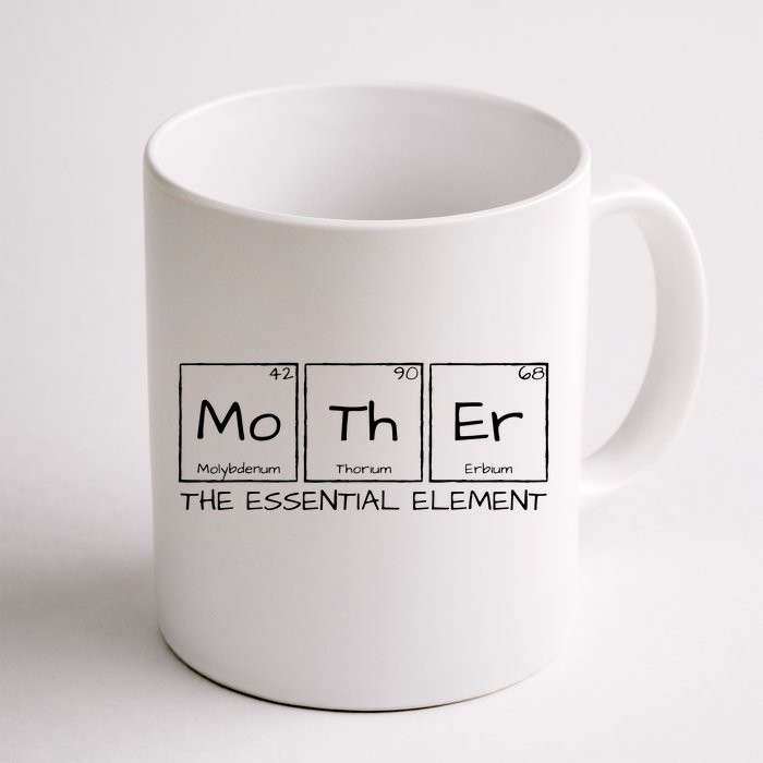 Mother The Essential Element Mom Periodic Table Chemist Front & Back Coffee Mug