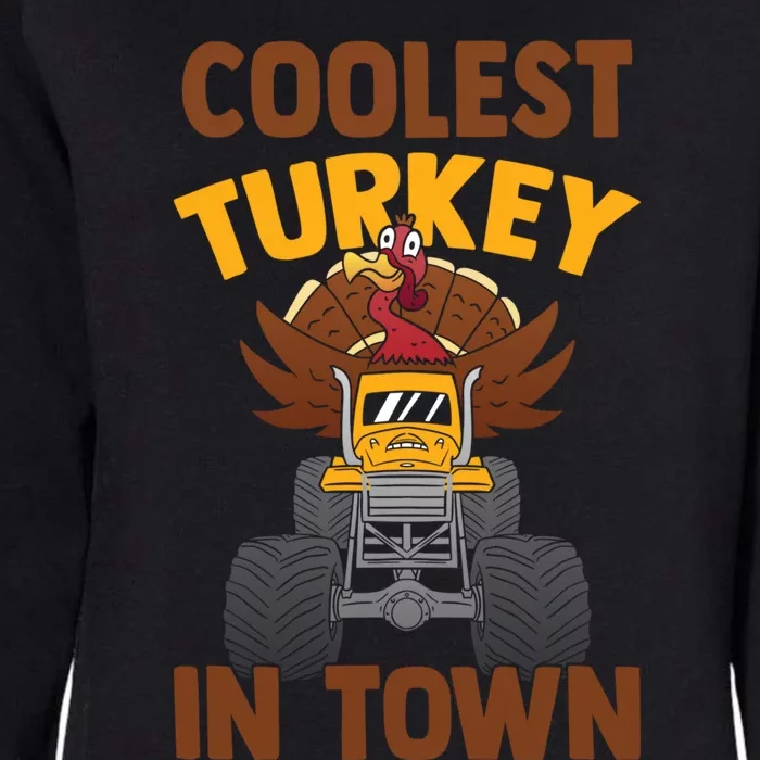 Monster Truck Funny Coolest Turkey In Town Thanksgiving Gift Womens California Wash Sweatshirt