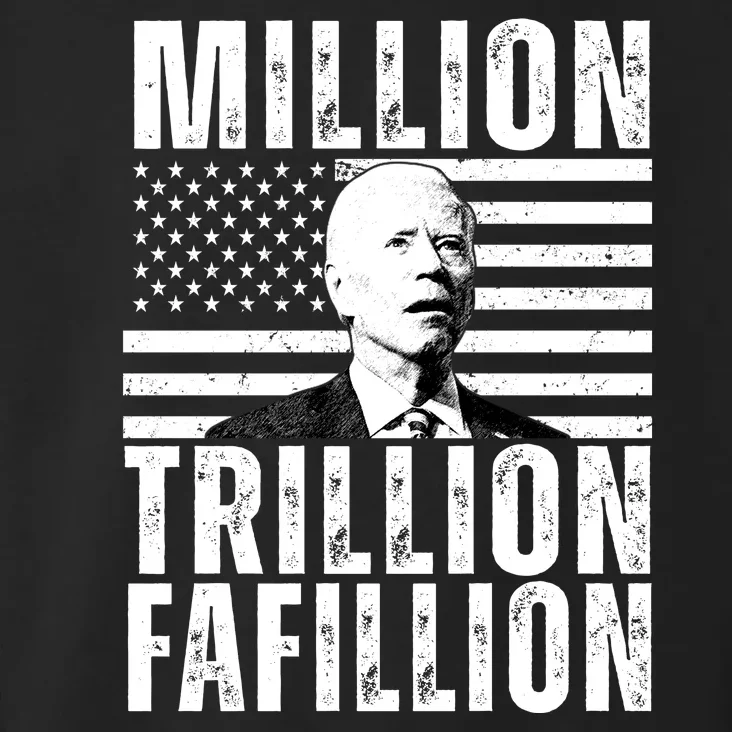 Million Trillion Fafillion Confused Biden Funny Toddler Hoodie