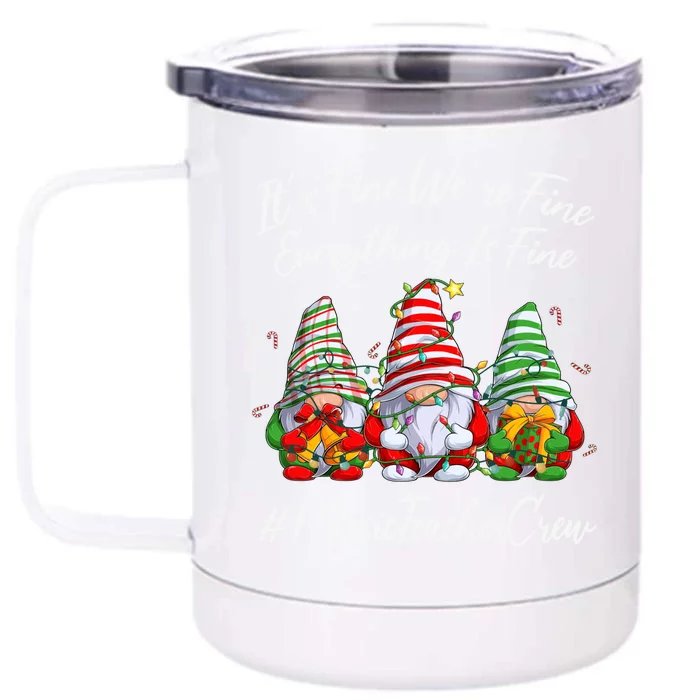 Music Teacher Funny Everything Is Fine Christmas Gnomie Cool Gift Front & Back 12oz Stainless Steel Tumbler Cup