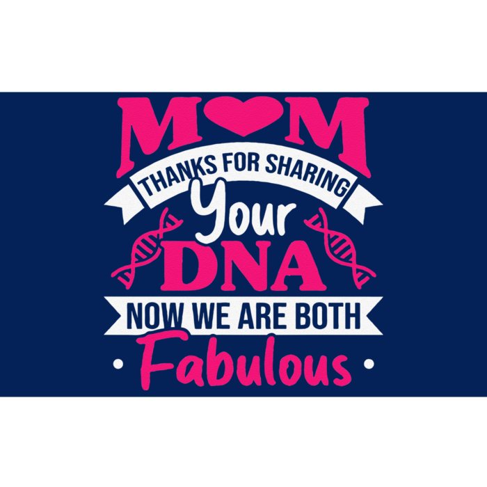 Mom Thanks For Sharing Your DNA Funny Mothers Day Bumper Sticker