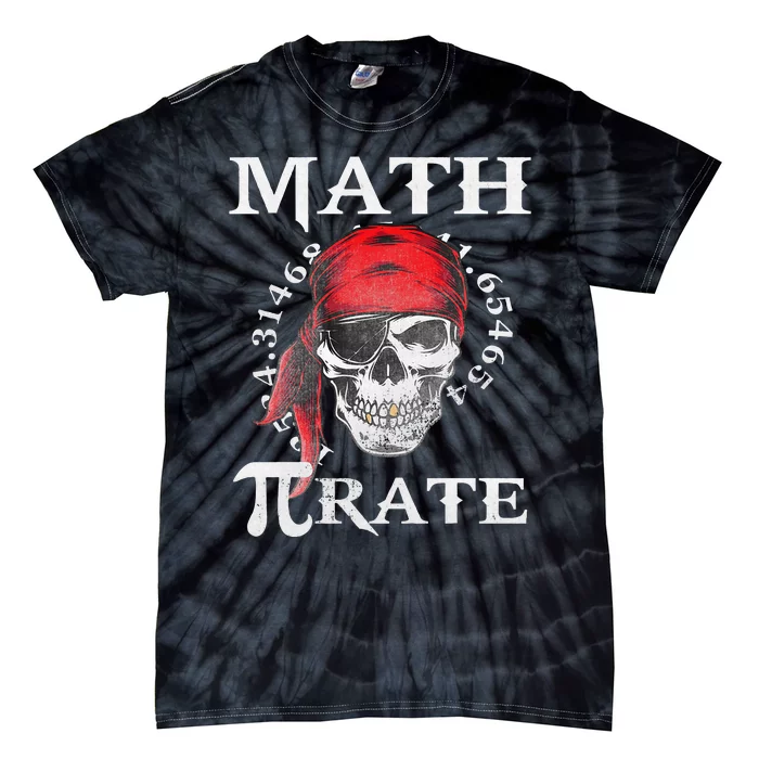 Math Teacher Funny Quote Pirate Gift Tie-Dye T-Shirt