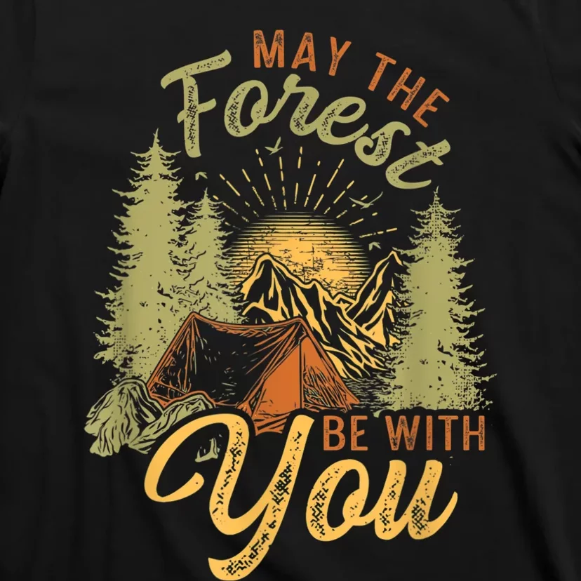 May The Forest Be With You Camping T-Shirt