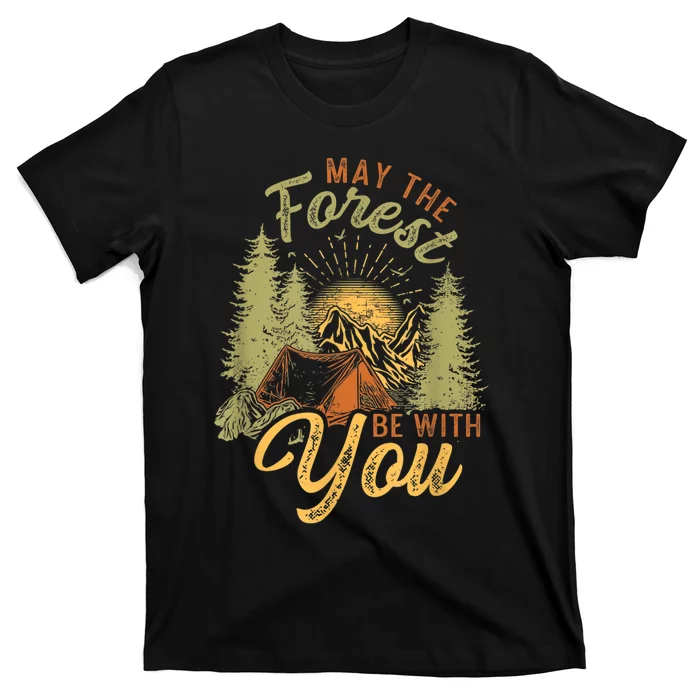 May The Forest Be With You Camping T-Shirt