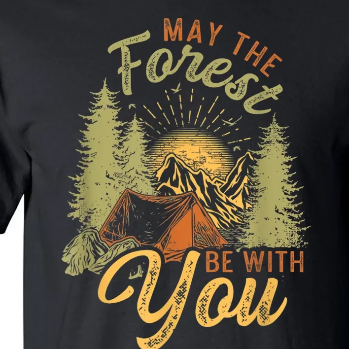 May The Forest Be With You Camping Tall T-Shirt