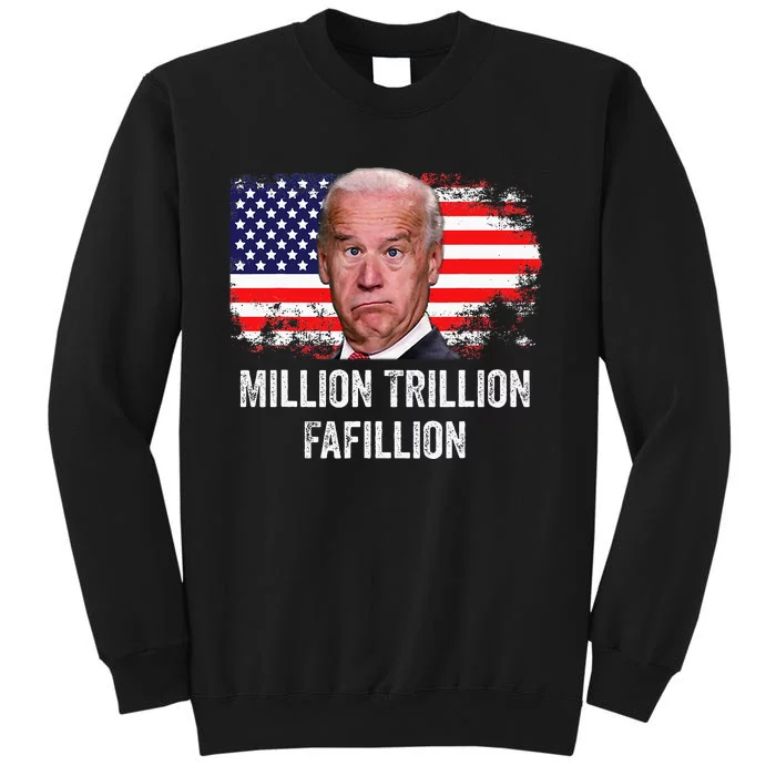 Million Trillion Fafillion Confused Biden Trump Debates 2024 Tall Sweatshirt